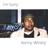 Kenny_Wesley_Im_Sorry_Album.jpg