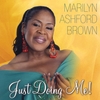 Marilyn_Ashford_Brown_Just_Doing_Me__Album.jpg