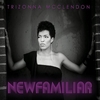 Trizonna_McClendon_New_Familiar_Album.jpg