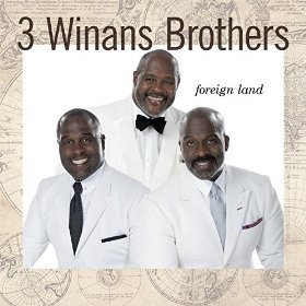 3_winans_brothers_foreign_land.jpg