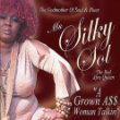 Ms. Silky Sol A Grown A$$ Woman Talkin [Explicit].jpg