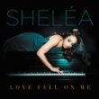 Shelea Love Fell On Me.jpg