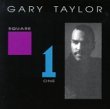 Gary_Taylor_-_Square_One.jpg