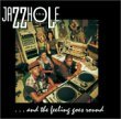 Jazzhole-AndTheFeelingGoesRound.jpg