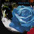 Rachael Bell / Rueben's Thread - Colour Me Blue (2007)