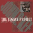 John_P_Kee_The_Legacy_Project.jpg