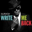 R Kelly Write Me Back.jpg
