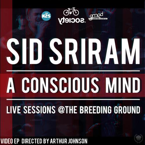 Sid Sriram A Conscious Mind Live Sessions.jpg