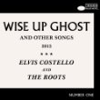 Elvis Costello & the Roots Wise Up Ghost.jpg