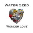 Water Seed Wonder Love 1.jpg