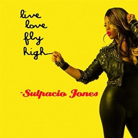 sulpacio_jones_-_live_love_fly_high.jpg