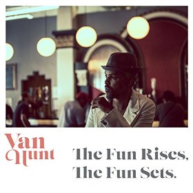 the_fun_rises_the_fun_sets_van_hunt.jpg